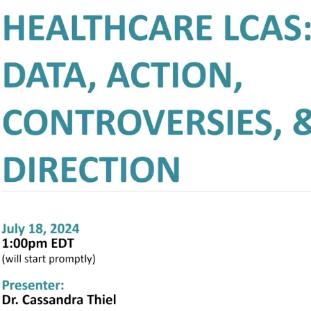 Healthcare LCAs: Data, Action, Controversies & Direction